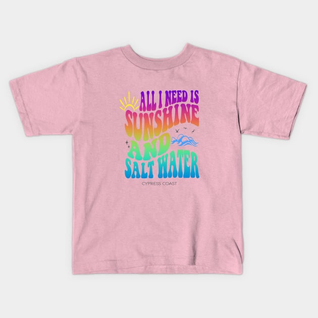 All I Need is Sunshine and Salt Water Kids T-Shirt by Tee Li’s